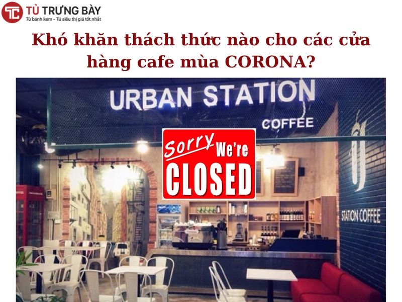 Thay đổi hoặc là chết - Kinh doanh cafe trong Mùa dịch Covid-19” nhé. (2)