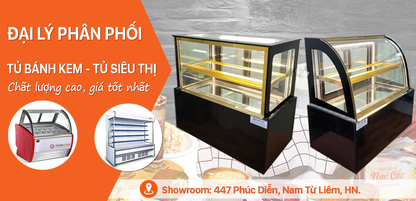Tủ bánh kem Toàn Cầu